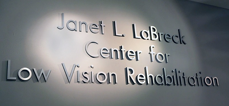 Signage for Janet L. LaBreck Center for Low Vision Rehabilitation